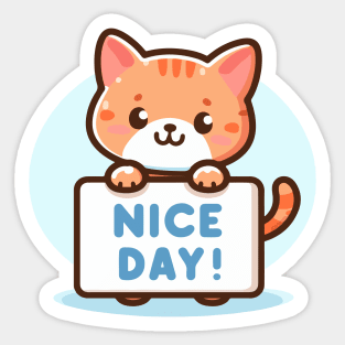 Cute Kitten's Greeting. Kitten's says "NICE DAY" Sticker